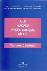 Aile Hukuku Pratik Çalışma Kitabı ( Tamamı Çözümlü )