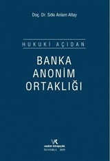 Hukuki Açıdan Banka Anonim Ortaklığı