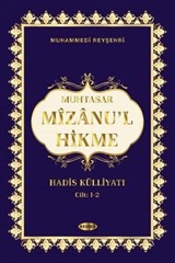 Muhtasar Mizanu'l Hikme Hadis Külliyatı (1-2 Cilt Tek Kitap))