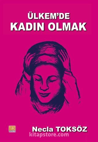 Ülkemde Kadın Olmak