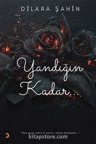 Yandığın Kadar