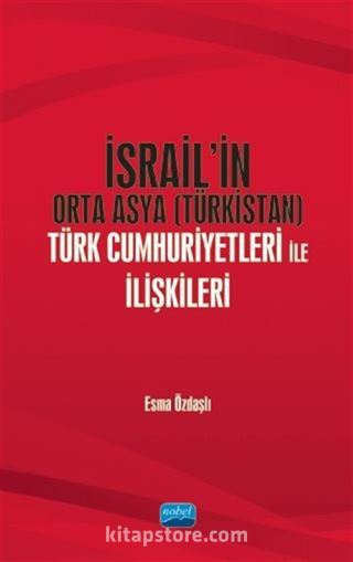 İsrail'in Orta Asya (Türkistan) Türk Cumhuriyetleri ile İlişkileri