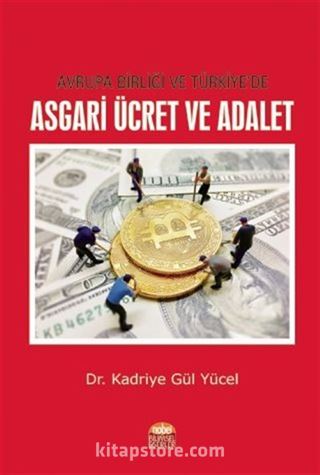 Avrupa Birliği ve Türkiye'de Asgari Ücret ve Adalet