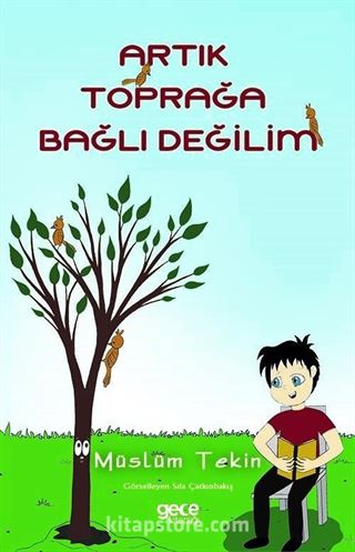 Artık Toprağa Bağlı Değilim