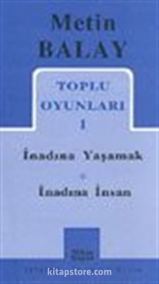 Toplu Oyunları 1 / İnadına Yaşamak / İnadına İnsan