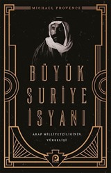 Büyük Suriye İsyanı ve Arap Milliyetçiliğinin Yükselişi