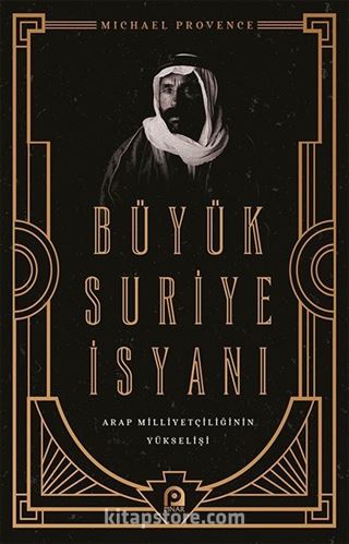 Büyük Suriye İsyanı ve Arap Milliyetçiliğinin Yükselişi