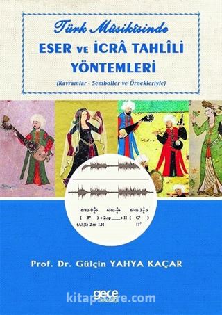 Türk Musikisinde Eser ve İcra Tahlili Yöntemleri