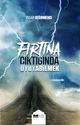 Fırtına Çıktığında Uyuyabilmek