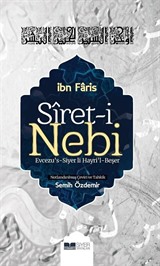 Siret-i Nebi Evcezu's-Siyer Li Hayri'l-Beşer