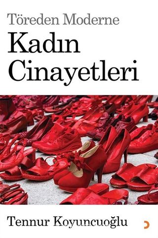 Töreden Moderne Kadın Cinayetleri