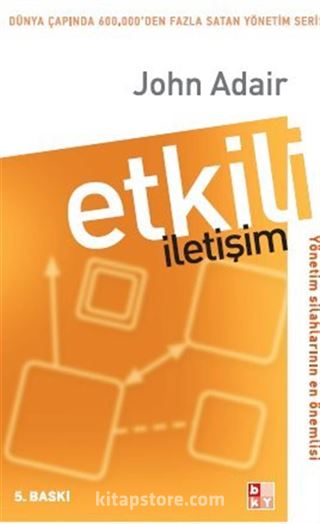 Etkili İletişim Yönetim Silahlarının En Önemlisi