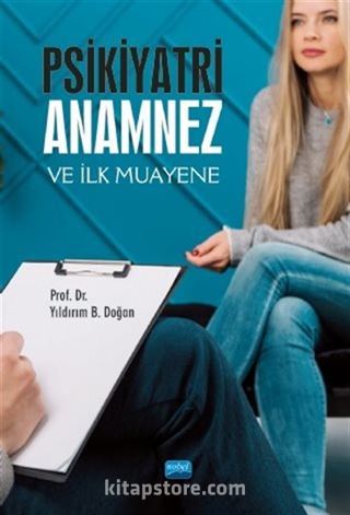 Psikiyatri: Anamnez ve İlk Muayene