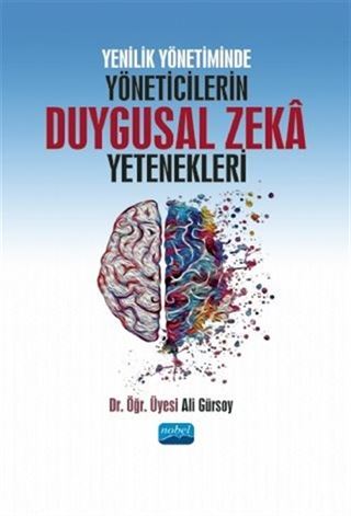 Yenilik Yönetiminde Yöneticilerin Duygusal Zeka Yetenekleri