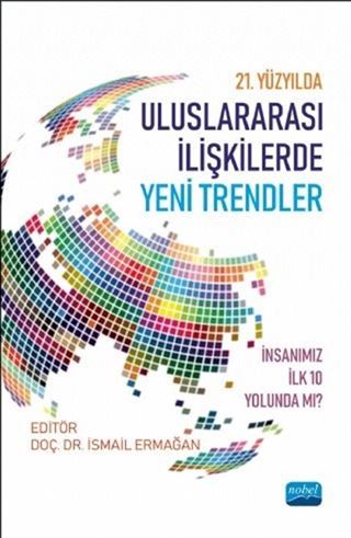 21. Yüzyılda Uluslararası İlişkilerde Yeni Trendler