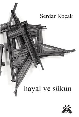 Hayal ve Sükun