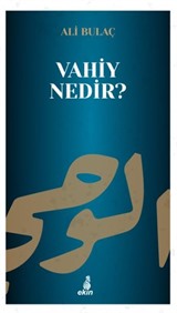 Vahiy Nedir?