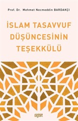 İslam Tasavvuf Düşüncesinin Teşekkülü