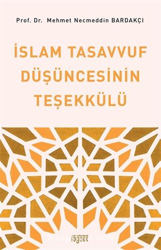 İslam Tasavvuf Düşüncesinin Teşekkülü