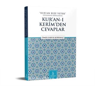 Kur'an Bize Yeter Söylemine Kur'an'ı Kerimden Cevaplar