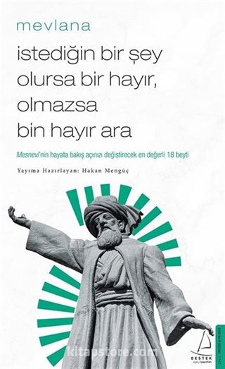 İstediğin Bir Şey Olursa Bir Hayır, Olmazsa Bin Hayır Ara