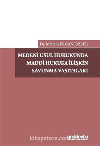 Medeni Usul Hukukunda Maddi Hukuka İlişkin Savunma Vasıtaları