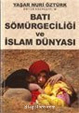 Batı Sömürgeciliği ve İslam Dünyası