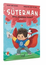 Süterman 1. Kitap / Nasıl Kahraman Oldum ?