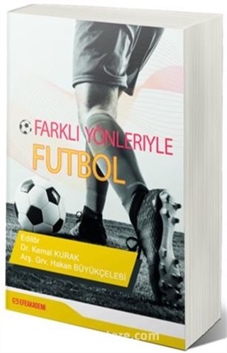 Farklı Yönleri İle Futbol