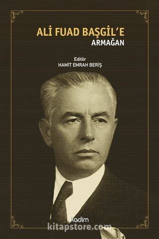 Ali Fuad Başgil'e Armağan