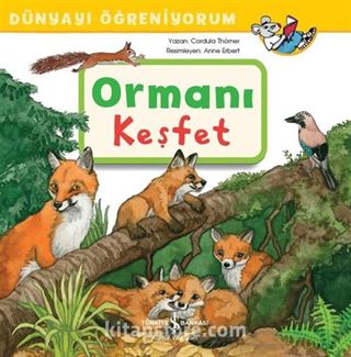 Ormanı Keşfet / Dünyayı Öğreniyorum