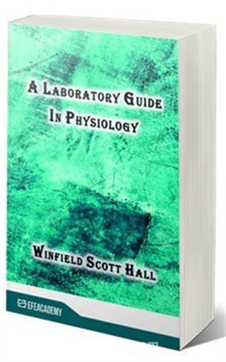 A Laboratory Guide In Physiology (Classic Reprint)