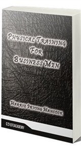 Physical Training For Business Men (Classic Reprint)