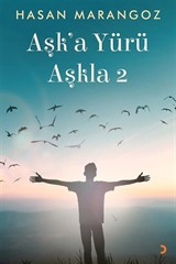 Aşk'a Yürü / Aşkla 2