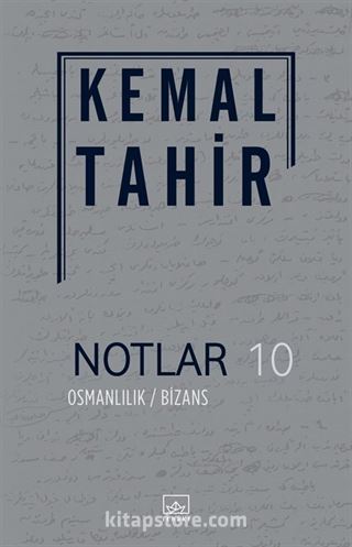 Notlar 10 / Osmanlılık / Bizans