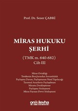 Miras Hukuku Şerhi (TMK m. 640-682) Cilt III