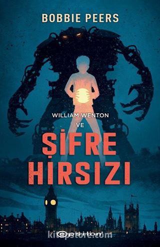 William Wenton ve Şifre Hırsızı (Ciltli)