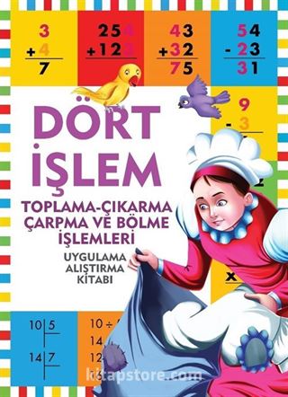 Dört İşlem / Toplama-Çıkarma-Çarpma ve Bölme İşlemleri