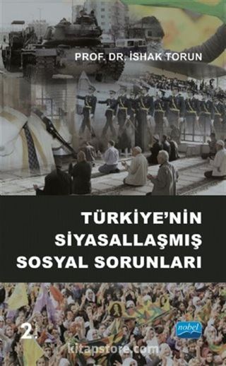 Türkiye'nin Siyasallaşmış Sosyal Sorunları