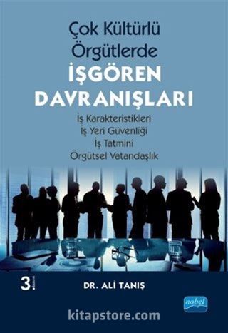 Çok Kültürlü Örgütlerde İşgören Davranışları