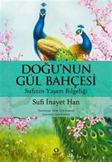 Doğu'nun Gül Bahçesi