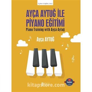 Ayça Aytuğ ile Piyano Eğitimi