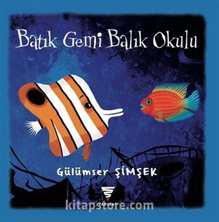 Batık Gemi Balık Okulu