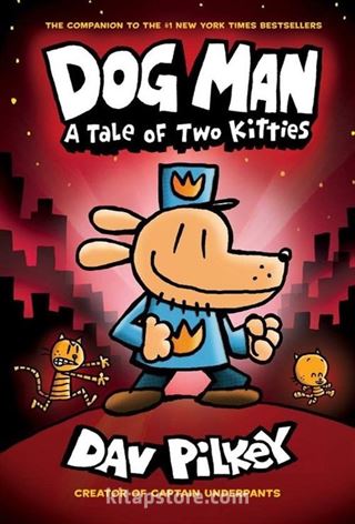 Dog Man: A Tale of Two Kitties (Dog Man #3)