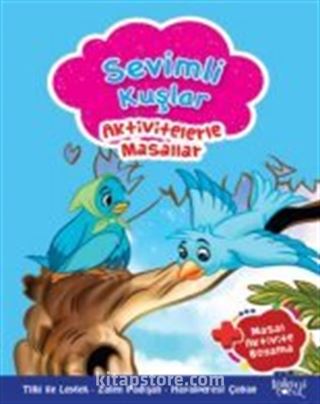 Sevimli Kuşlar / Aktivitelerle Masallar