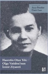 Hasretin Otuz Yılı: Olga Vatidou'nun İzmir Ziyareti