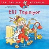 Elif Taşınıyor / İlk Okuma Kitabım