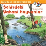 Şehirdeki Yabani Hayvanlar / Dünyayı Öğreniyorum