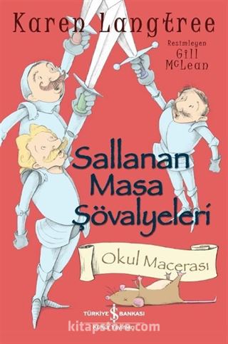 Sallanan Masa Şövalyeleri / Okul Macerası