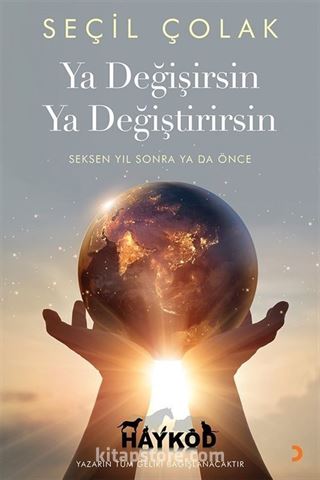 Ya Değişirsin Ya Değiştirirsin